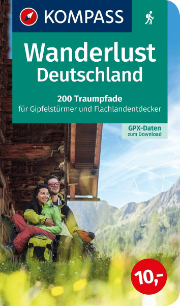Wanderlust Deutschland: 200 Traumpfade für Gipfelstürmer und Flachlandentdecker, GPX-Daten zum Download. (KOMPASS Wanderlust, Band 1600)