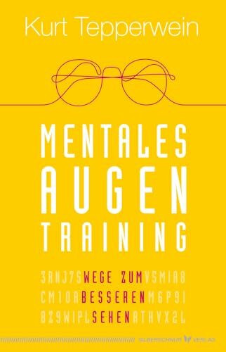 Mentales Augentraining: Wege zum besseren Sehen