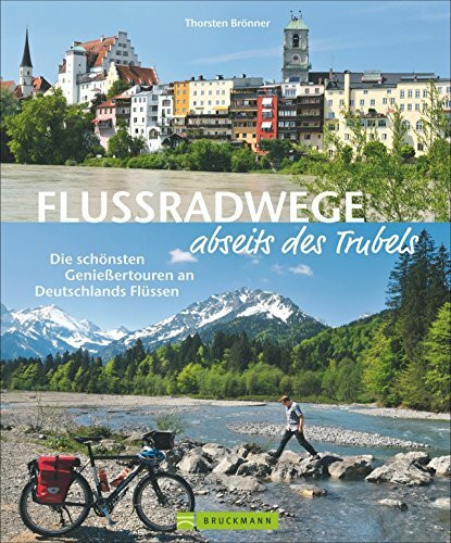 Flussradwege abseits des Trubels: Die schönsten Genießertouren an Deutschlands Flüssen