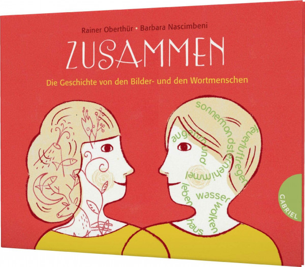 Zusammen: Die Geschichte von den Bilder- und den Wortmenschen