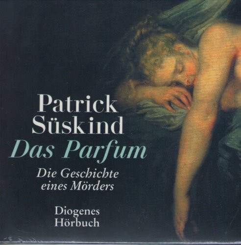 Das Parfum: Die Geschichte eines Mörders. Ungekürzte Lesung