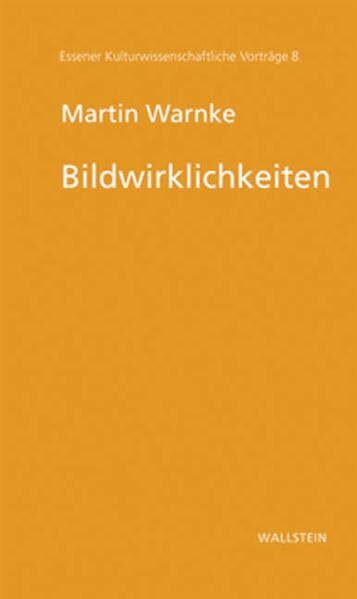 Bildwirklichkeiten (Essener Kulturwissenschaftliche Vorträge)