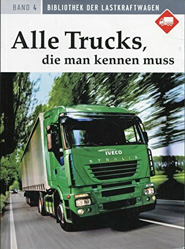 Alle Trucks, die man kennen muss