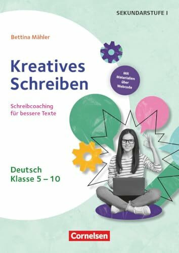 Themenhefte Sekundarstufe - Deutsch: Kreatives Schreiben - Schreibcoaching für bessere Texte - Buch mit Kopiervorlagen