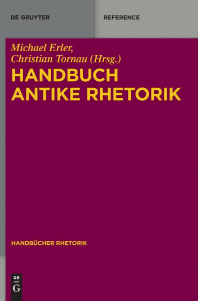 Handbuch Antike Rhetorik (Handbücher Rhetorik, 1, Band 1)