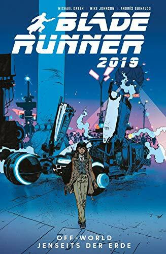 Blade Runner 2019: Bd. 2: Off World - Jenseits der Erde