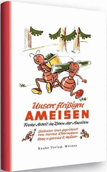 Unsere fleißigen Ameisen: Frohe Arbeit im Leben der Ameisen