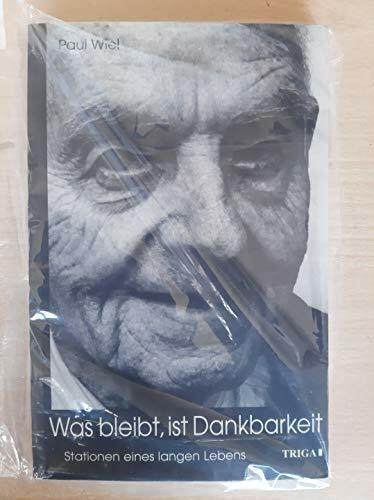 Was bleibt, ist Dankbarkeit. Stationen eines langen Lebens