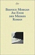 Am Ende des Meeres: Roman (dtv Literatur)