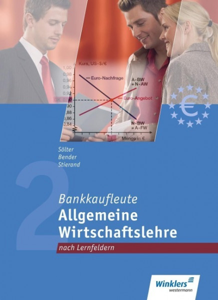 Bankkaufleute. Allgemeine Wirtschaftslehre. Schülerband