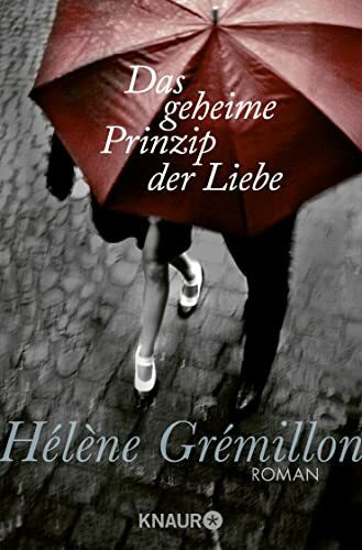 Das geheime Prinzip der Liebe: Roman