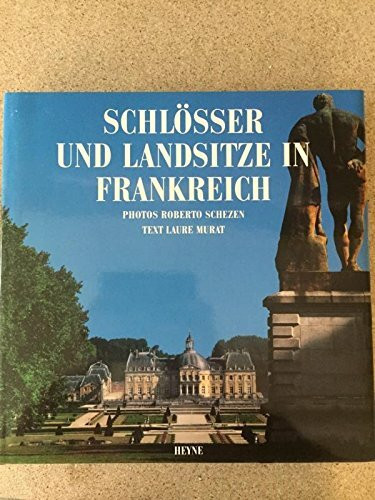 Schlösser und Landsitze in Frankreich