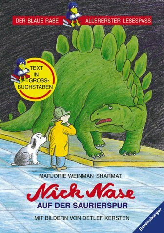 NICK NASE AUF DER SAURIERSPUR (Großbuchstaben): In Großbuchstaben (Der Blaue Rabe - Erster Lesespaß)