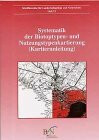Systematik der Biotoptypen- und Nutzungstypenkartierung (Kartieranleitung): A System for the Survey of Biotope and Land Use Types (Survey Guide) (Schriftenreihe für Landschaftspflege und Naturschutz)