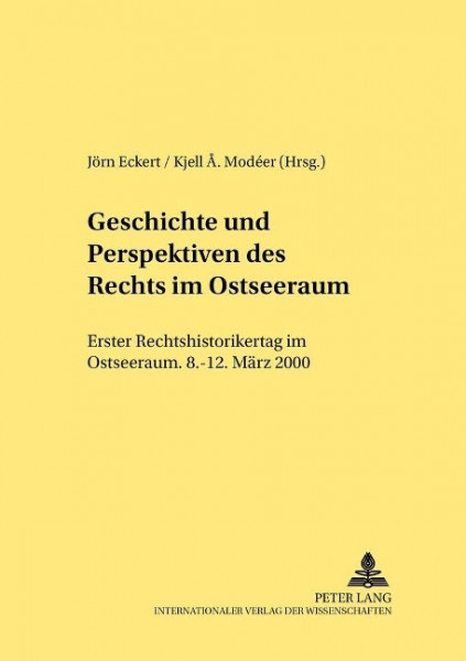 Geschichte und Perspektiven des Rechts im Ostseeraum