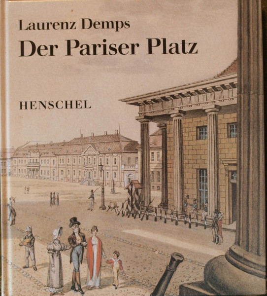 Der Pariser Platz: Der "Empfangssalon" Berlins