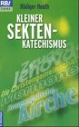 Kleiner Sekten-Katechismus (RBtaschenbücher)