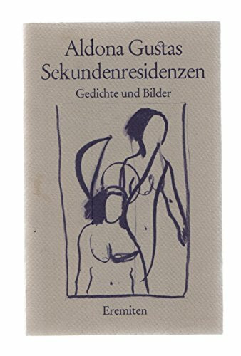 Sekundenresidenzen: Gedichte