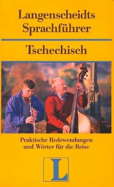 Langenscheidt Sprachführer. Für alle wichtigen Situationen im Urlaub: Langenscheidts Sprachführer, Tschechisch