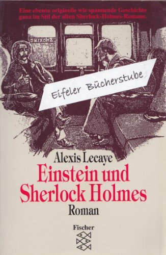 Einstein und Sherlock Holmes: Roman