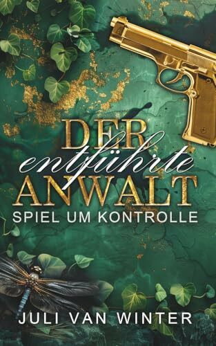 Der entführte Anwalt: Spiel um Kontrolle