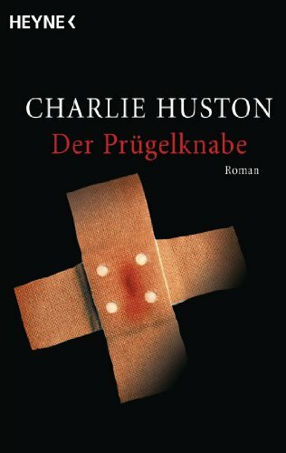 Der Prügelknabe: Roman