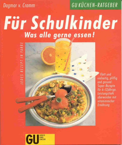 Für Schulkinder - Was alle gerne essen!