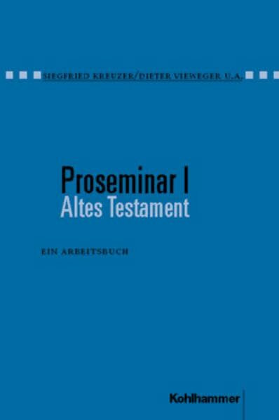 Proseminar, Bd.1, Altes Testament: Ein Arbeitsbuch
