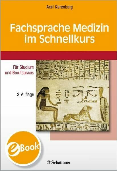Fachsprache Medizin im Schnellkurs: Für Studium und Berufspraxis: Für Studium und Berufspraxis. Mit 190 Übungen