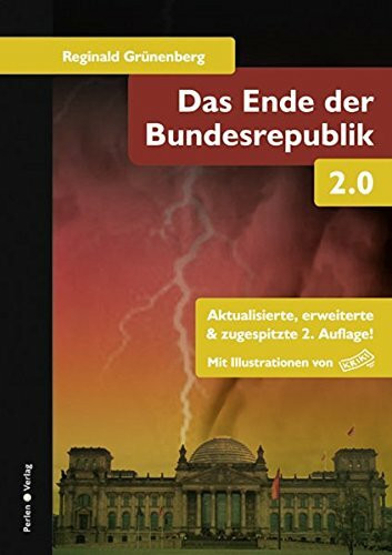 Das Ende der Bundesrepublik: Demokratische Revolution oder Diktatur in Deutschland