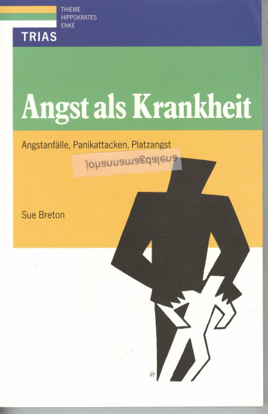 Angst als Krankheit: Angstanfälle, Panikattacken, Platzangst