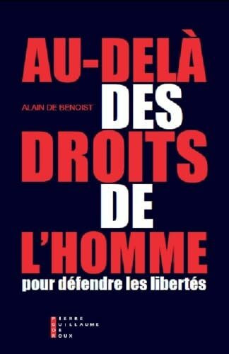 Au-delà des droits de l'homme: Pour défendre les libertés