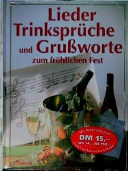Lieder, Trinksprüche und Grussworte: Zum fröhlichen Fest