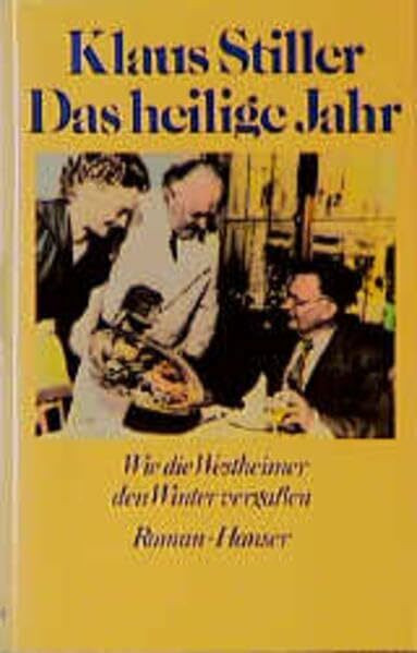 Das heilige Jahr: Roman
