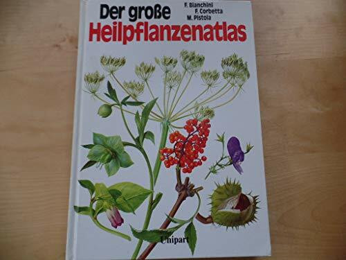 Der große Heilpflanzenatlas