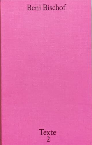 Texte 2: édition allemande (Beni Bischof / Texte)