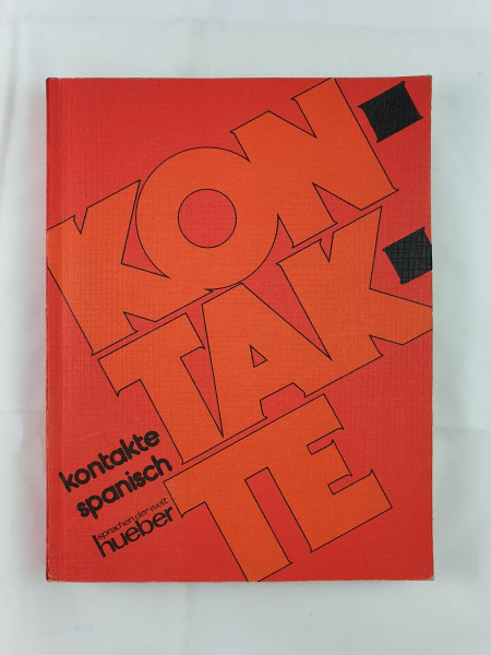 Kontakte Spanisch - Neu. Lehrbuch: Kontakte Spanisch, Übungsbuch