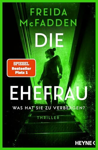 Die Ehefrau – Was hat sie zu verbergen?: Thriller