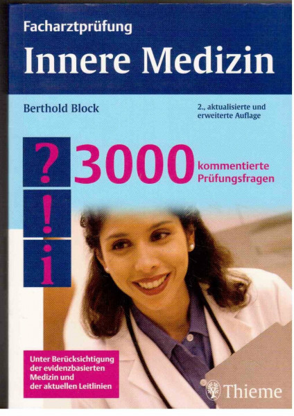 Facharztprüfung Innere Medizin. 3000 kommentierte Prüfungsfragen