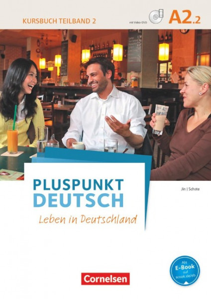 Pluspunkt Deutsch - Leben in Deutschland A2: Teilband 2 - Kursbuch mit Video-DVD