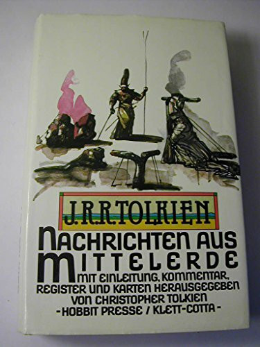 Nachrichten aus Mittelerde: Mit Einleitung, Kommentar, Register und Karten