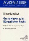 Grundwissen zum Bürgerlichen Recht. Ein Basisbuch zu den Anspruchsgrundlagen