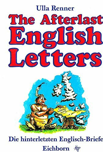 The Afterlast English-Letters: Die hinterletzten Englisch-Briefe