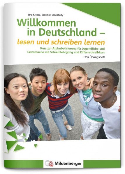 Willkommen in Deutschland - lesen und schreiben lernen für Jugendliche, Alphabetisierungskurs