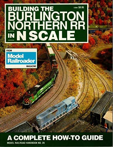 Building the Burlington Northern Railroad in N Scale