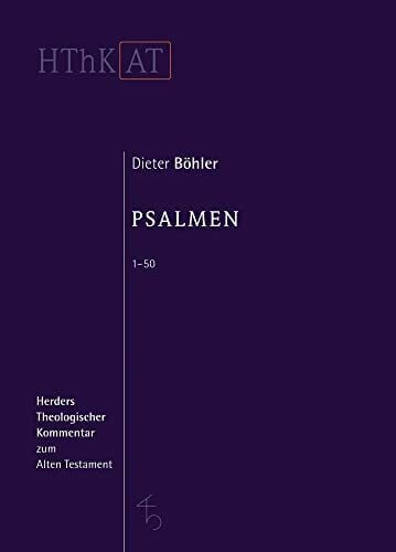 Psalmen 1 - 50 (Herders Theologischer Kommentar zum Alten Testament)