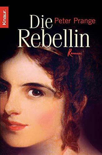 Die Rebellin: Roman