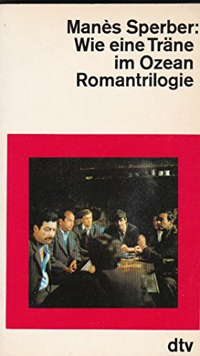 Wie eine Träne im Ozean: Romantrilogie (dtv Literatur)