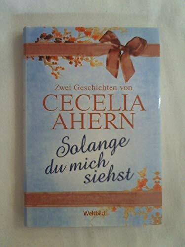 Solange du mich siehst (Zwei Geschichten)