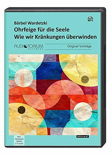 Ohrfeige für die Seele: Wie wir Kränkungen überwinden